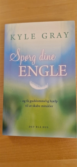 Gray, Kyle: Spørg dine engle - (BRUGT - VELHOLDT)
