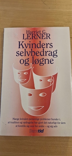 Lerner, Harriet G.: Kvinders selvbedrag og løgne - (BRUGT - VELHOLDT)