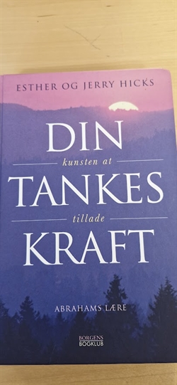 Hicks, Esther og Jerry: Din Tankes Kraft - (BRUGT - VELHOLDT)