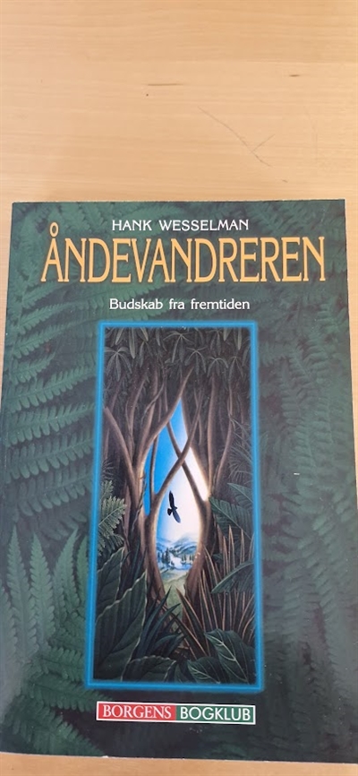 Wesselman, Hank: Åndevandreren - (BRUGT - VELHOLDT)