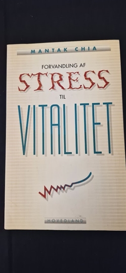 Chia, Mantak: Forvandling af STRESS til VITALITET - (BRUGT - VELHOLDT)