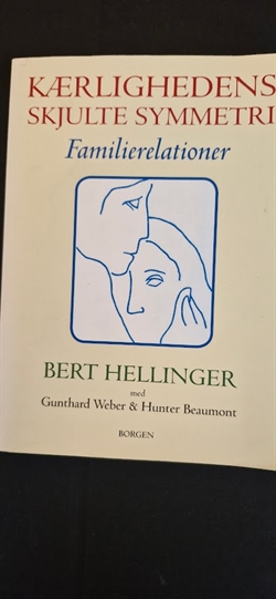 Hellinger, Bert: Kærlighedens skjulte symmetri - (BRUGT - VELHOLDT)