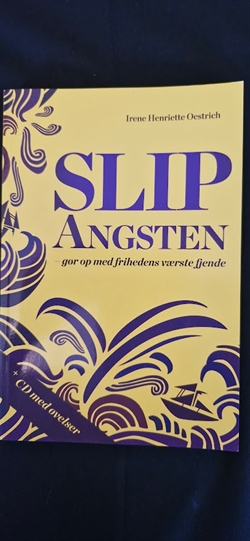 Oestrich, Irene Henriette: SLIP Angsten - (BRUGT - VELHOLDT)
