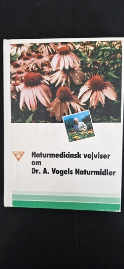 Christensen, Oscar: Naturmedicinsk vejviser om Dr. A. Vogels naturmidler - (BRUGT - VELHOLDT)