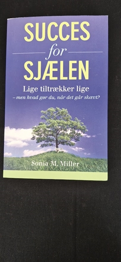  Miller, Sonia M.: Succes for sjælen  - (BRUGT - VELHOLDT)