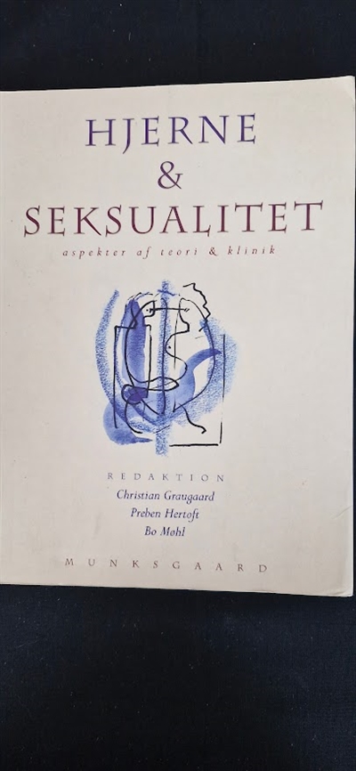Graugaard, Christian: Hjerne og seksualitet  - (BRUGT - VELHOLDT)