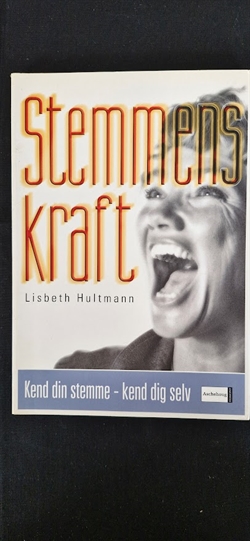 Hultmann, Lisbeth: Stemmens kraft - (BRUGT - VELHOLDT)