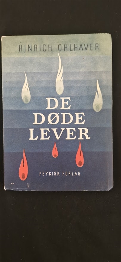 Ohlhaver, Hinrich: De døde lever - (BRUGT - VELHOLDT)