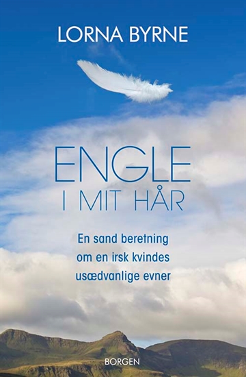 Byrne, Lorna: Engle i mit hår