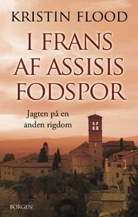 Kristin Flood - I Frans af Assisis fodspor