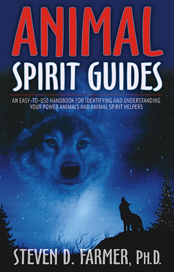Farmer, Steven D. - Animal Spirit Guides
