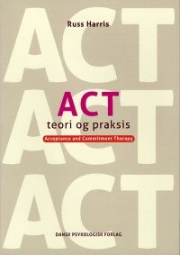 Harris, Russ: ACT teori og praksis