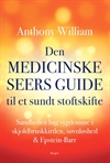 Anthony William: Den medicinske seers guide til et sundt stofskifte