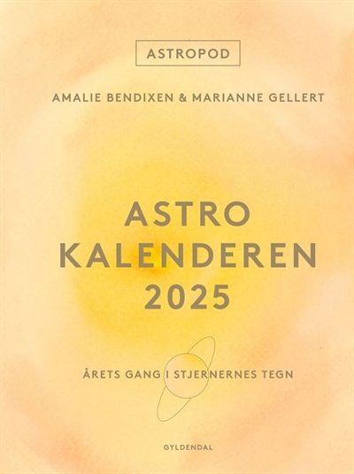 Bendixen, Amalie: ASTRO-KALENDEREN 2025