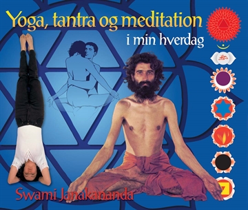 Janakananda S. - Yoga, tantra og meditation
